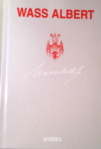 Wass Albert - Csoda történt- Elbeszélések, válogatás 1945-1998