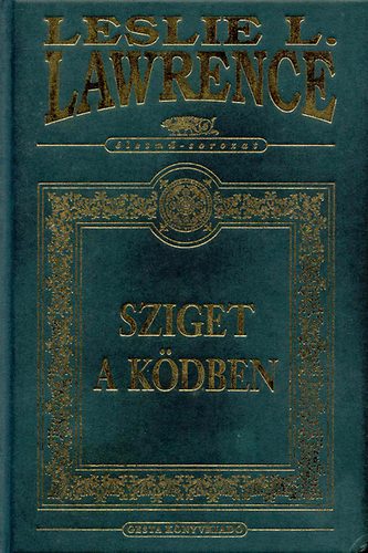 Leslie L. Lawrence - Sziget a kdben (dszkiads)