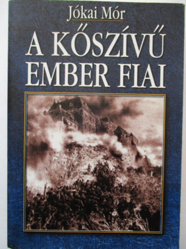 J�kai M�r - A k�sz�v� ember fiai