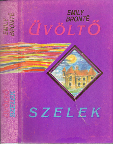 Emily Bronte - �v�lt� szelek