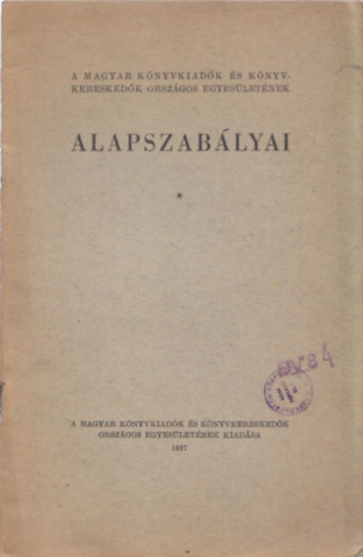 A Magyar Knyvkiadk s Knyvkereskedk Orszgos Egyesletnek alapszablyai