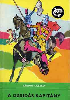 Bárdos László - A dzsidás kapitány