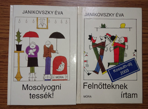 Janikovszky va - 2 klasszikus knyv Janikovszky vtl: Mosolyogni tessk, Felntteknek rtam