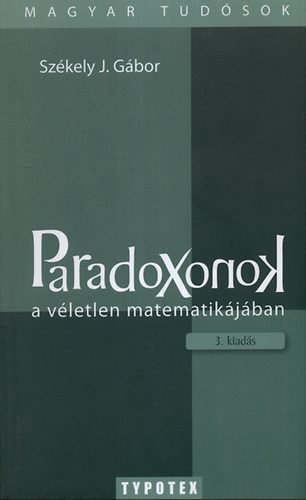 Szkely J. Gbor - Paradoxonok a vletlen matematikjban