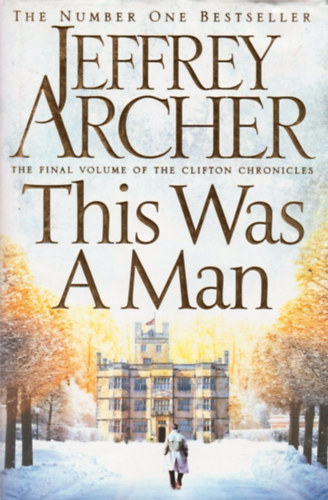 Jeffrey Archer - This Was a Man