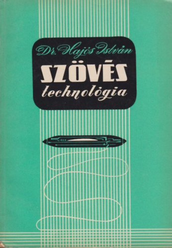 Dr. Haj�s Istv�n - Sz�v�stechnol�gia I. r�sz: Az el�k�sz�t�s technol�gi�ja