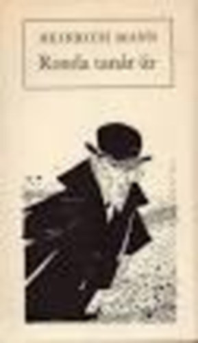 Heinrich Mann - Ronda tan�r �r