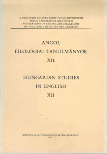 Pálffy István (szerk.) - Angol filológiai tanulmányok XII.
