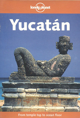 Scott Doggett - Yucatán (Lonely Planet)