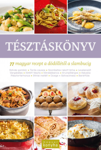 Tsztsknyv - 77 magyar recept a ddlltl a slambucig