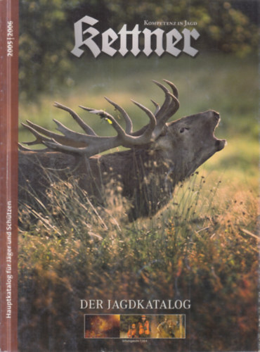 Eduard Kettner - Der Jagdkatalog 2005-2006.
