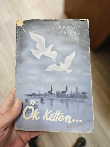 Dr. Preszly Lóránd - Ők ketten...