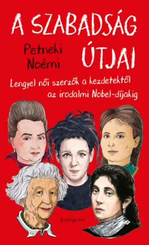 Petneki Noémi - A szabadság útjai