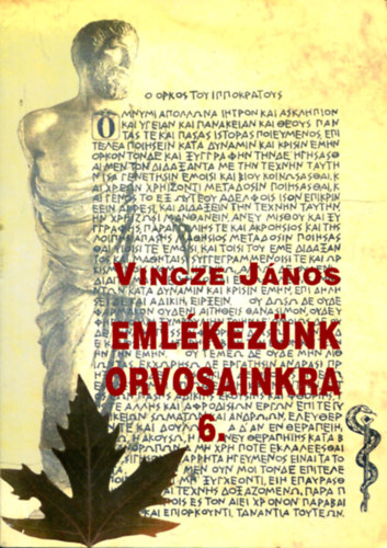Vincze Jnos - Emlkeznk orvosainkra 6.