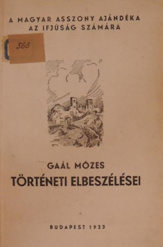 Ga�l M�zes - Egy magyar test�r-ifju