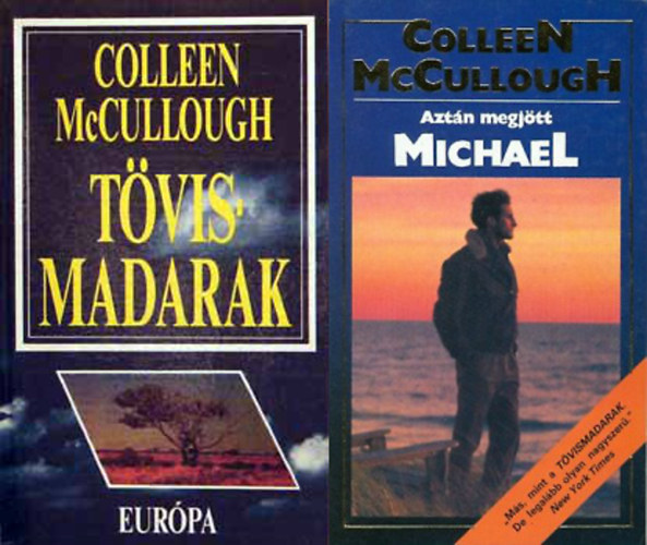 Colleen McCullough - Tvismadarak + Aztn megjtt Michael