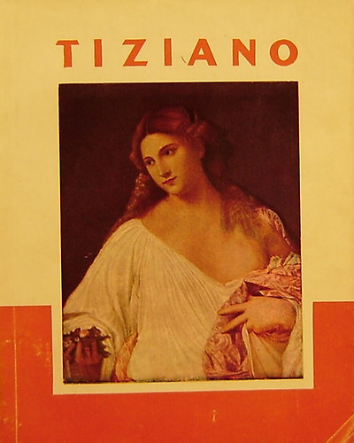 H. Takács Marianna - Tiziano (A művészet kiskönyvtára)