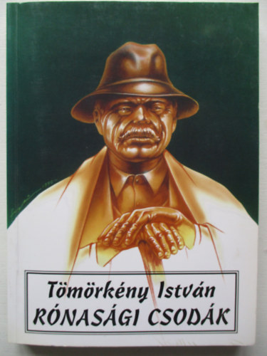 T�m�rk�ny Istv�n - R�nas�gi csod�k