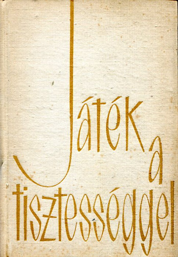 Berkesi Andrs - Jtk a tisztessggel