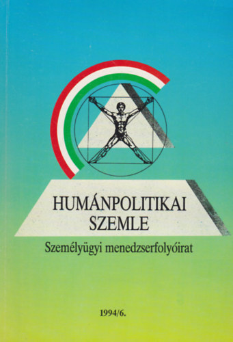 Humnpolitikai Szemle V. vfolyam 6. szm, 1994.jnius - Szemlygyi menedzserfolyirat