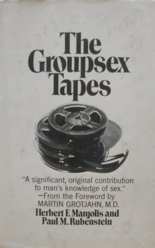 Paul M. Rubenstein Herbert F. Margolis - The Groupsex Tapes