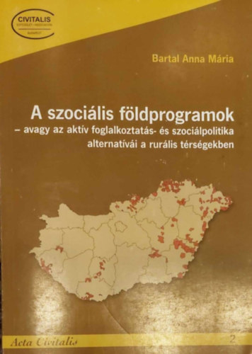 Bartal Anna Mria - A szocilis fldprogramok