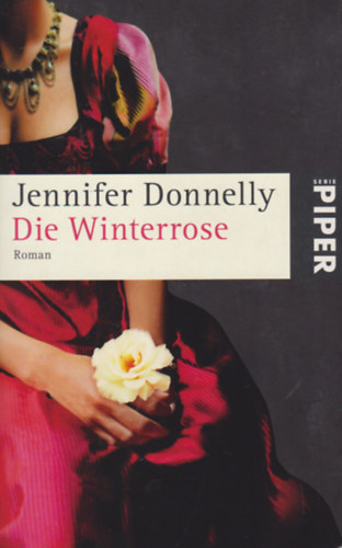 Jennifer Donnelly - Die Winterrose