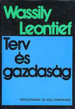 Wassily Leontief - Terv �s gazdas�g