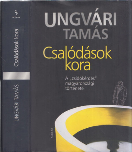 Ungvri Tams - Csaldsok kora - A "zsidkrds" magyarorszgi trtnete