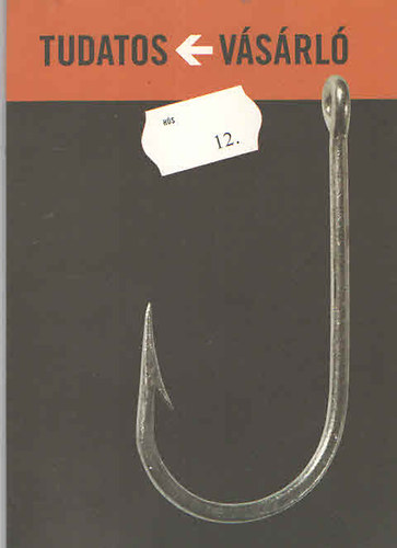 Tudatos v�s�rl� 12. - H�s