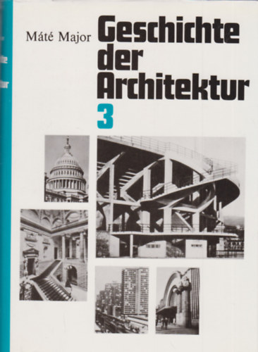 Major Máté - Geschichte der Architektur III.