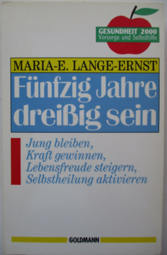 Marie E. - Fnfzig jahre dreibig sein