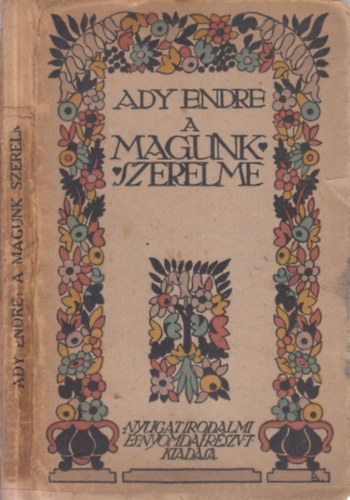 Ady Endre - A magunk szerelme (I. kiads)