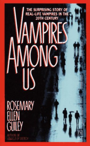 Rosemary Ellen Guiley - VAMPIRES AMONG US