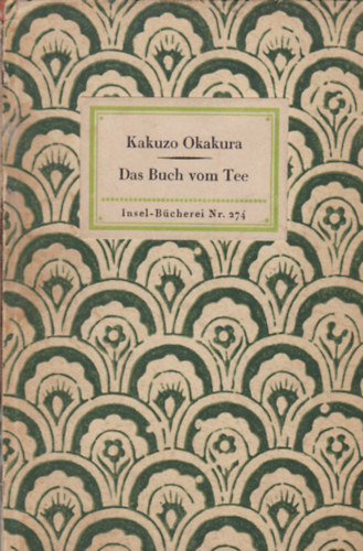 Kakuzo Okakura - Das Buch vom Tee