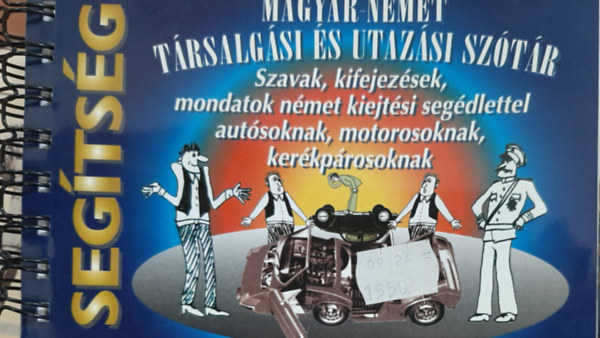 Libroservo Kft. - Segítség-Magyar-német társalgási és utazási szótár