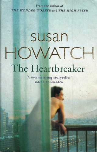 Susan Howatch - The Heartbreaker