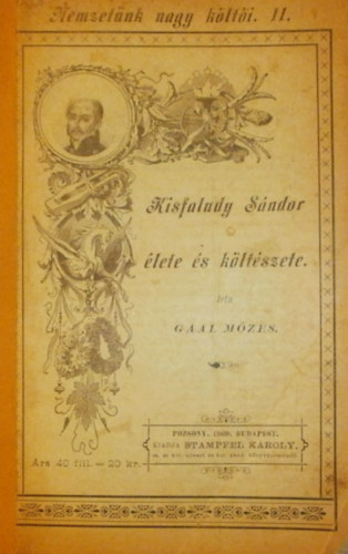 Ga�l M�zes - Kisfaludy S�ndor �lete �s k�lt�szete