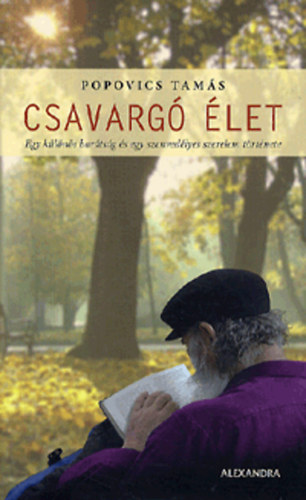Popovics Tamás - Csavargó élet