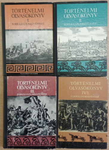 Makkai L�szl�, Sinkovics Istv�n  (szerk.), Kislaki K�roly Hahn Istv�n (szerk.) - T�rt�nelmi olvas�k�nyv I-IV. - Forr�sszemelv�nyek