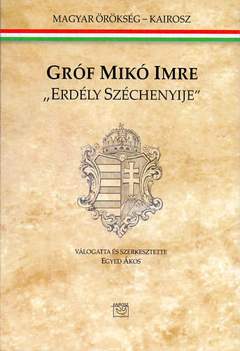 Egyed kos - Grf Mik Imre - "Erdly Szchenyije"