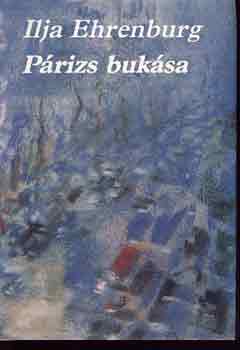 Ilja Ehrenburg - P�rizs buk�sa