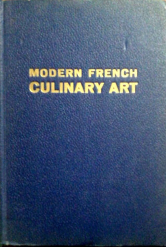 Henri-Paul Pellaprat - Modern French Culinary Art