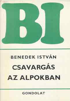 Benedek Istvn - Csavargs az Alpokban