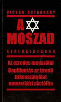 Victor Ostrovsky - A Moszad szolglatban