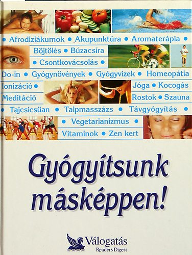 Gy�gy�tsunk m�sk�ppen! P�rhuzamos utak a jobb eg�szs�g fel�