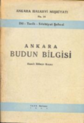 Hamit Koşay - Ankara budun bilgisi