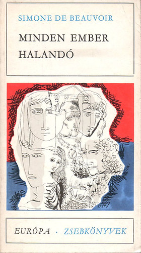 Simone de Beauvoir - Minden ember halandó