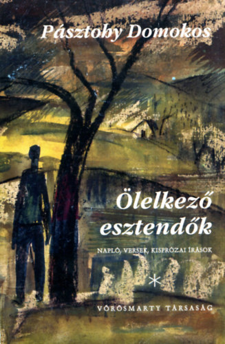 Psztohy Domokos - lelkez esztendk