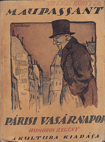 Guy de Maupassant - Prisi vasrnapok